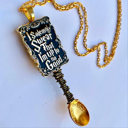 I Solemnly Swear I'm Up To No Good
